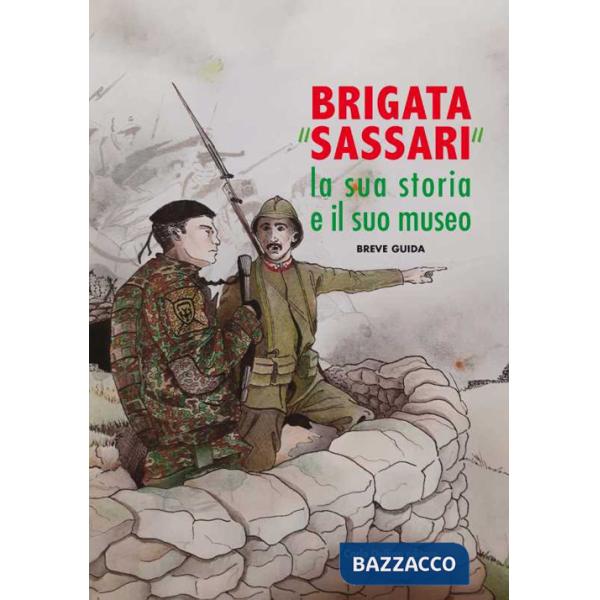 Brigata «Sassari». La sua storia e il suo museo