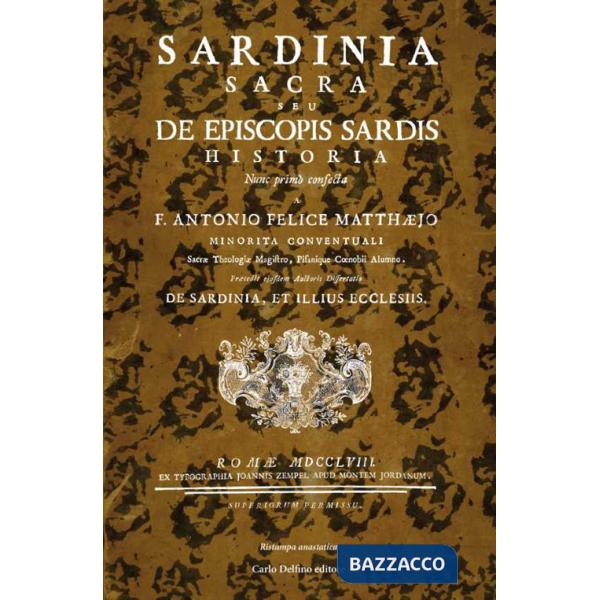 Sardinia Sacra. Seu de episcopis Sardis historia