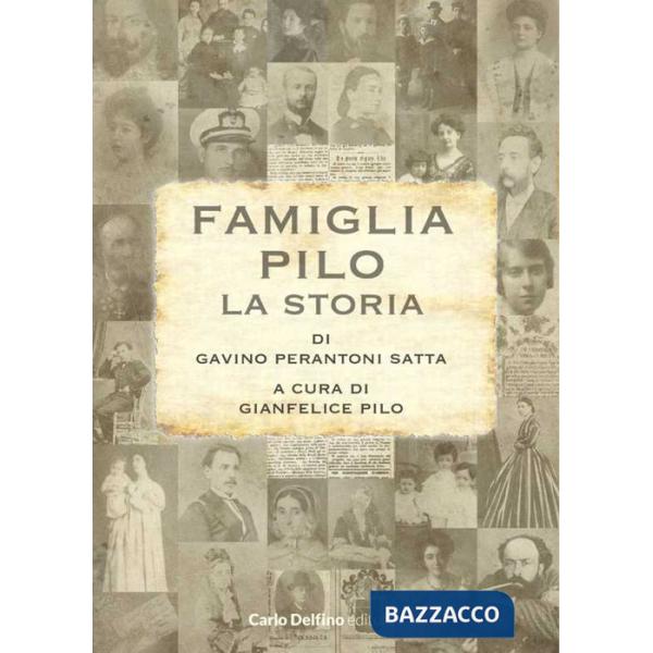 Famiglia Pilo. La storia (La)