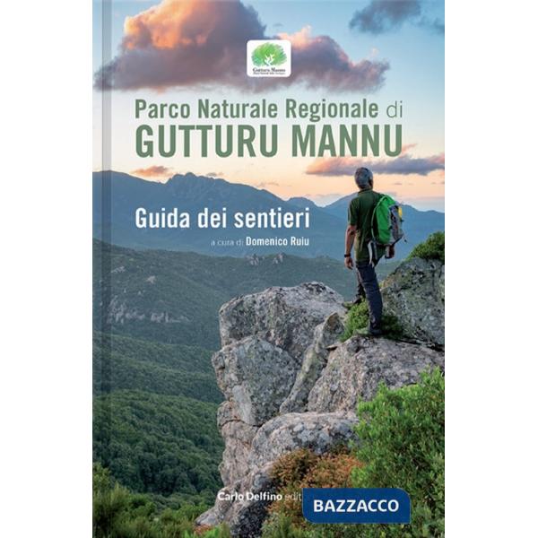Parco naturale regionale di Gutturu Mannu. Guida dei sentieri