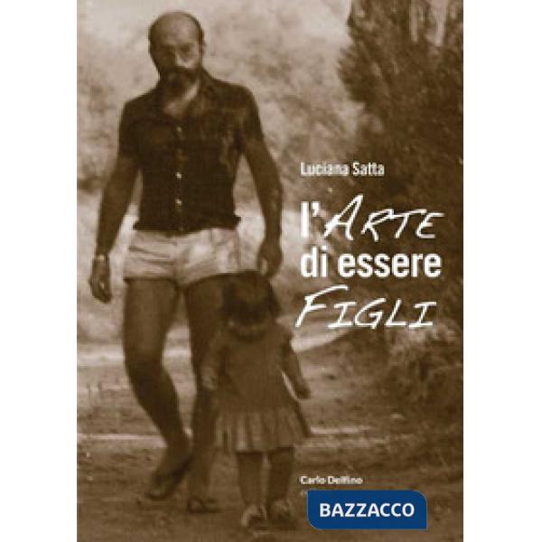 Arte di essere figli (L')