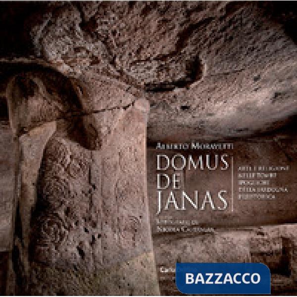Domus de janas. Arte e religione nelle tombe ipogeiche della sardegna preistorica