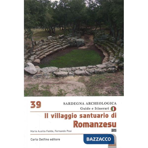 Villaggio santuario di romanzesu (Il)