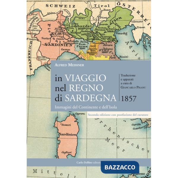 In viaggio nel regno di Sardegna. Immagini del Continente e dell'Isola