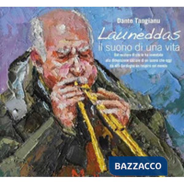 Launeddas. Il suono di una vita. Dal mistero di chi le ha inventate alla dimensione sociale di un suono che oggi dà alla Sardegn