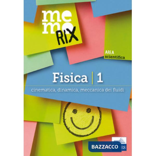 Fisica. Vol. 1: Cinematica, dinamica, meccanica dei fluidi