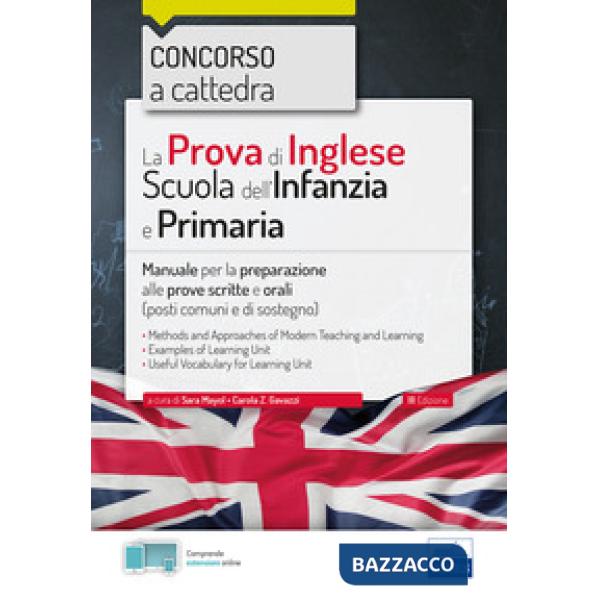 Prova di inglese per la scuola dell'infanzia e primaria. Concorso a cattedra. Manuale per la preparazione alle prove scritte e o
