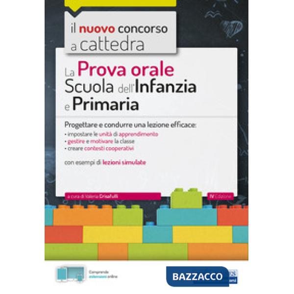 Prova orale per la scuola infanzia e e la scuola primaria. Progettare e condurre una lezione efficace. Con Contenuto digitale pe