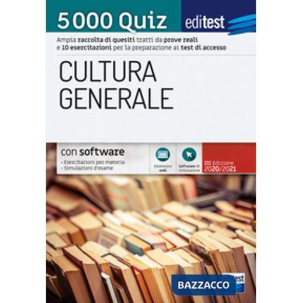 EdiTEST 5000 quiz di cultura generale.Ampia raccolta di quesiti tratti da prove reali e 10 esercitazioni per la preparazione ai 