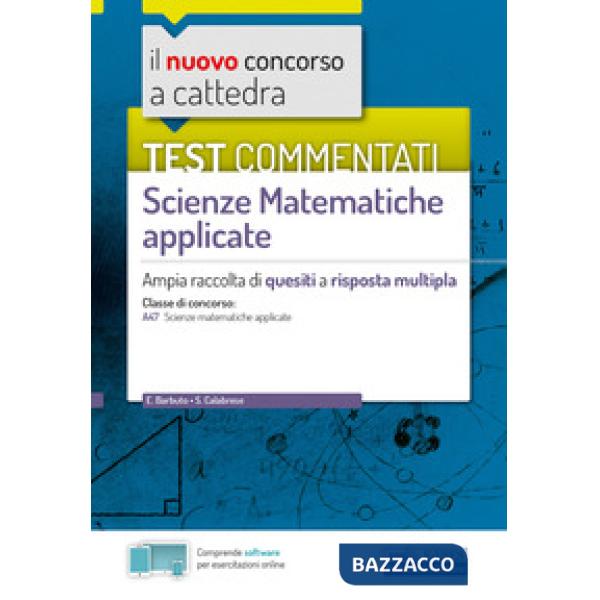 Nuovo concorso a cattedra. Test commentati Matematica applicata. Ampia raccolta