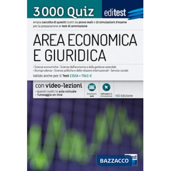 EdiTEST. Area economica e giuridica. Economia, Giurisprudenza, Scienze politiche 2021: raccolta di 3.000 quiz. Valido anche per 