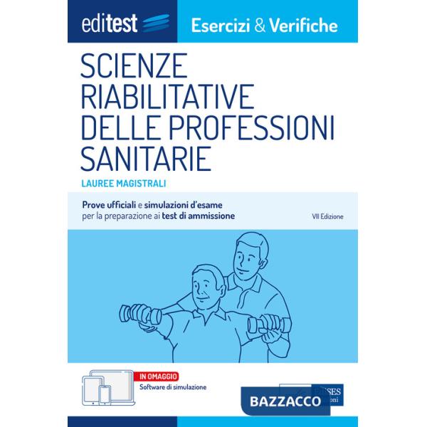 EdiTEST. Lauree magistrali. Scienze riabilitative delle professioni sanitarie. Esercizi & verifiche. Prove ufficiali e simulazio