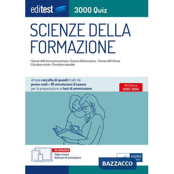 EdiTEST. Scienze della formazione. 3000 quiz. Ampia raccolta di quesiti tratti da prove reali e 10 simulazioni d'esame per la pr
