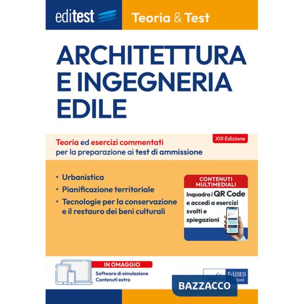 EdiTEST. Architettura e ingegneria edile. Teoria ed esercizi commentati per la preparazione ai test di ammissione. Con software 