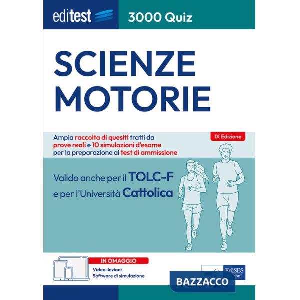 EdiTEST. Scienze motorie. 3000 quiz. Ampia raccolta di quesiti tratti da prove reali e 10 simulazioni d'esame per la preparazion