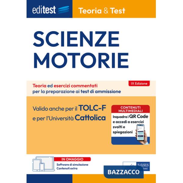 EdiTEST. Scienze motorie. Teoria & Test. Teoria ed esercizi commentati per la preparazione ai test di ammissione. Con software d