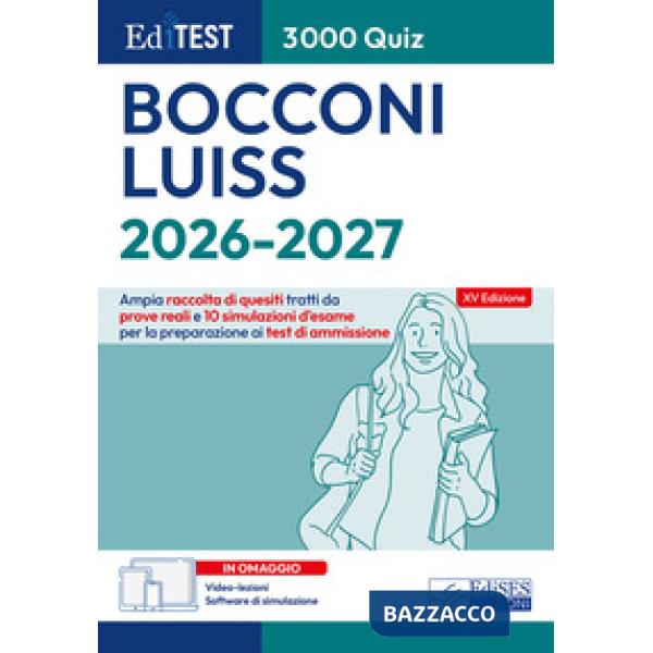 EdiTEST. Bocconi, Luiss. 3000 quiz. Ampia raccolta di quesiti tratti da prove reali e 10 simulazioni d'esame. Con software di si