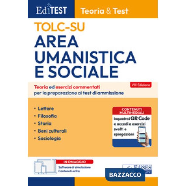 Editest TOLC-SU. Area umanistica e sociale. Teoria ed esercizi commentati per la preparazione ai test di ammissione. Con softwar