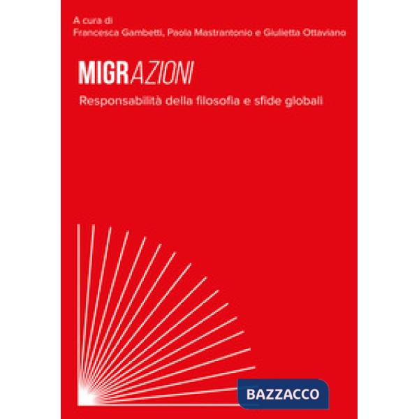 Migrazioni. Responsabilità della filosofia e sfide globali