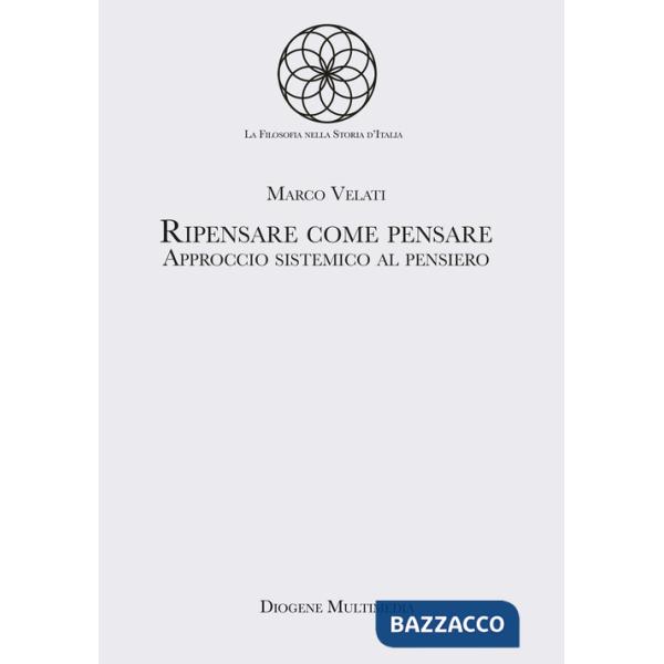Ripensare come pensare. Approccio sistemico al pensiero