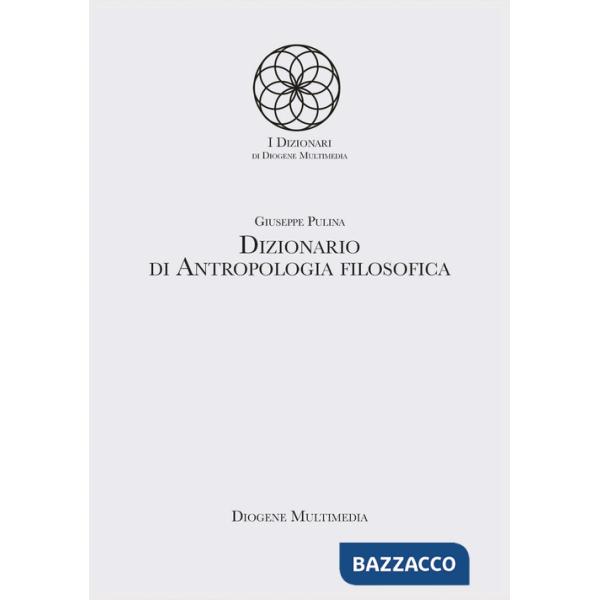 Dizionario di antropologia filosofica