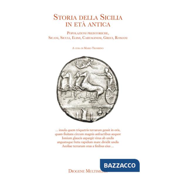 Storia della Sicilia nell'età antica. Popolazioni preistoriche, Sicani, Siculi, Elimi, Cartaginesi, Greci, Romani