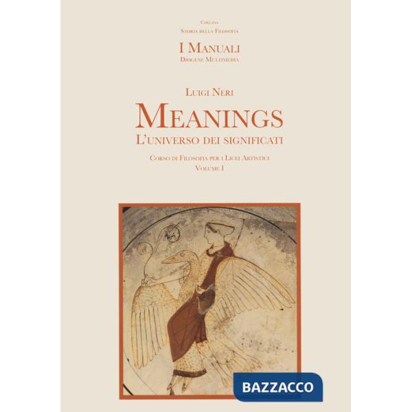 Meanings. L'universo dei significati. Per le Scuole superiori. Con espansione online. Vol. 1