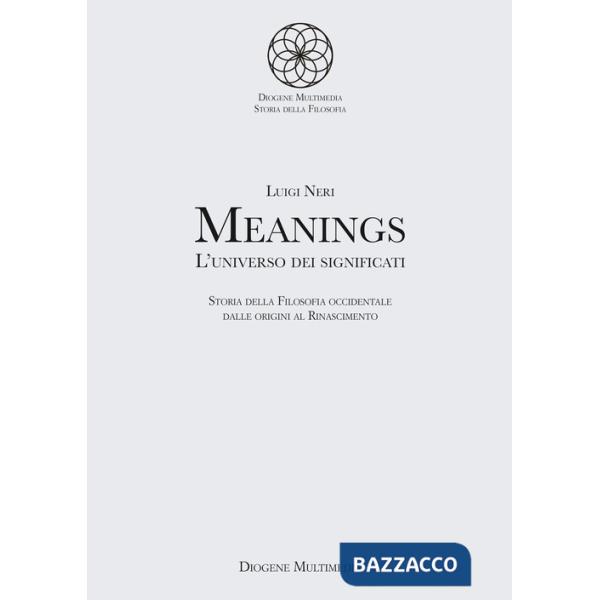 Meanings. L'universo dei significati. Vol. 1