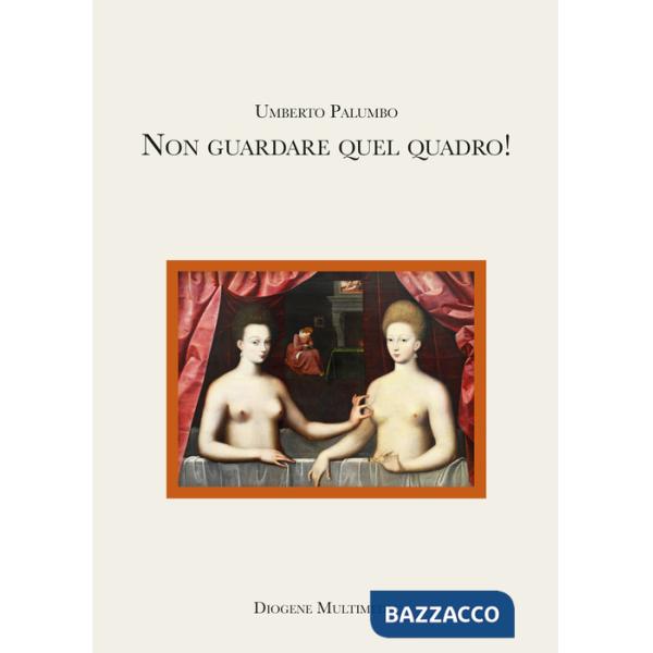 Non guardare quel quadro!