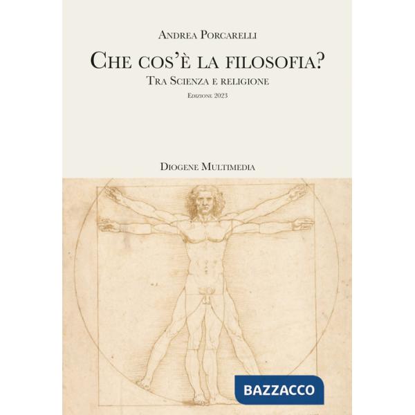 Che cos'è la filosofia? Tra scienza e religione