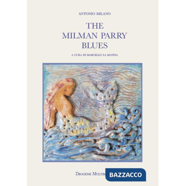 Milman Parry blues (The)