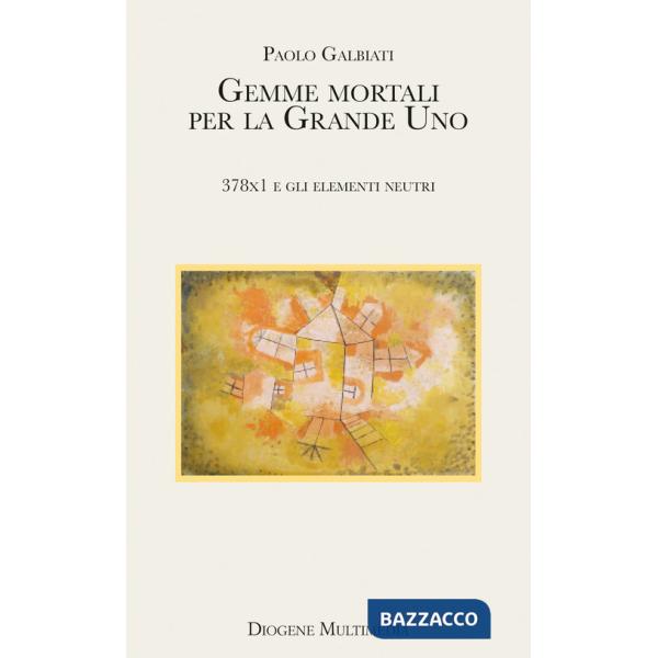 Gemme mortali per la Grande Uno. 378x1 e gli elementi neutri