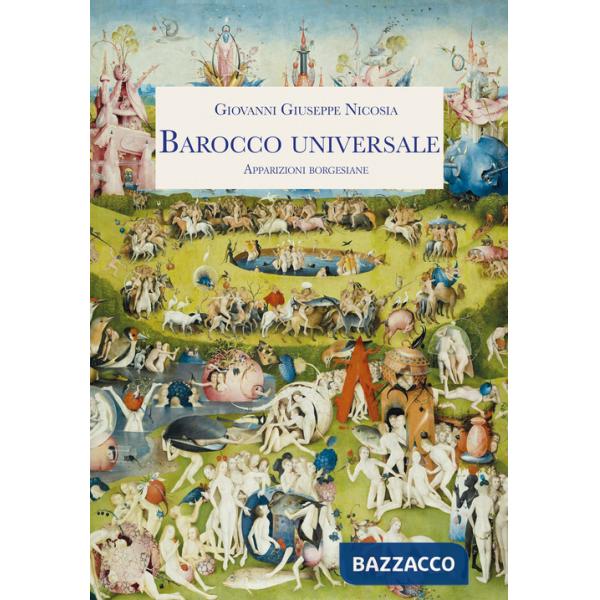 Barocco universale. Apparizioni borgesiane