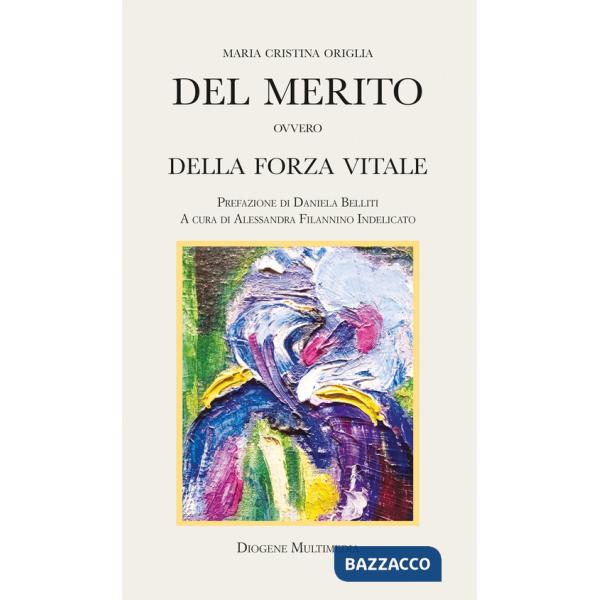 Del merito ovvero della forza vitale