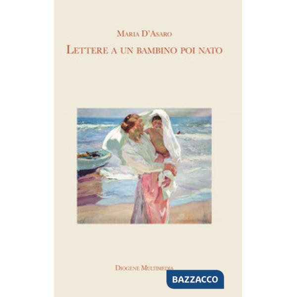 Lettere a un bambino poi nato