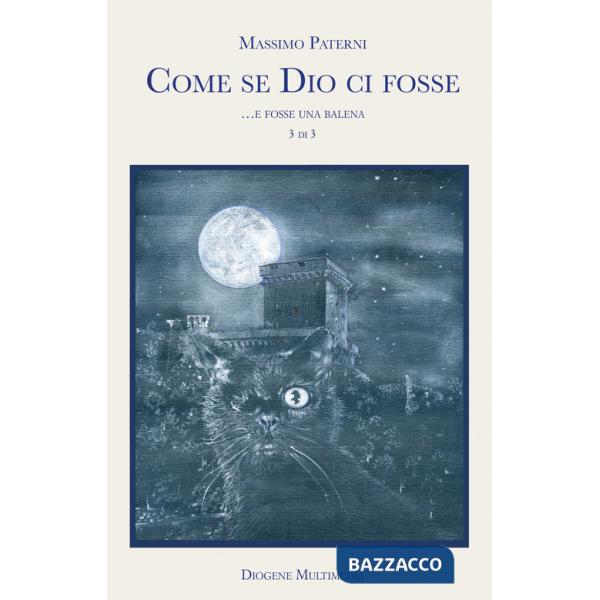 Come se Dio ci fosse. Vol. 3: ... E se fosse una balena