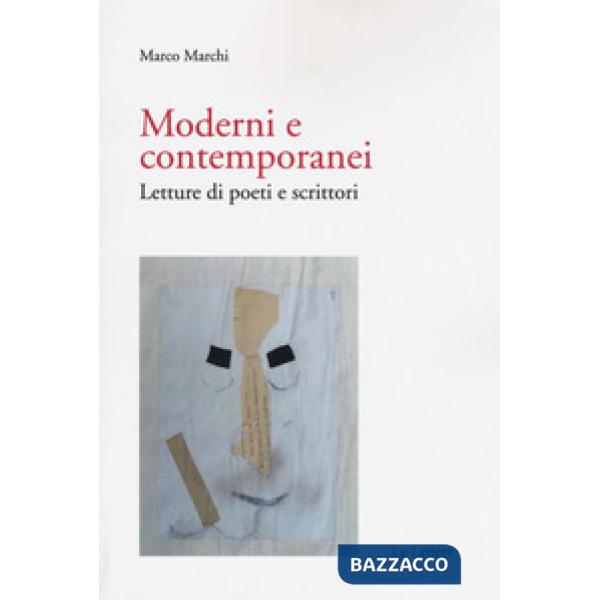 Moderni e contemporanei. Letture di poeti e scrittori
