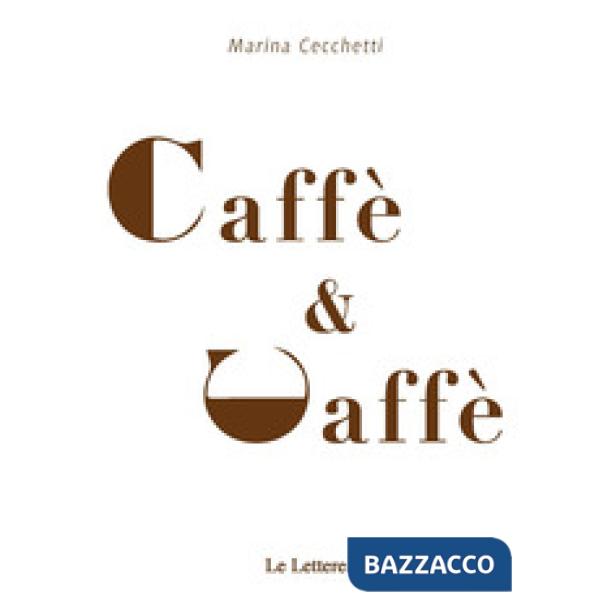 Caffè & caffè