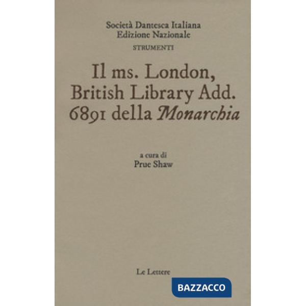 Ms. London British Library Add. 6891 della «Monarchia» (Il)