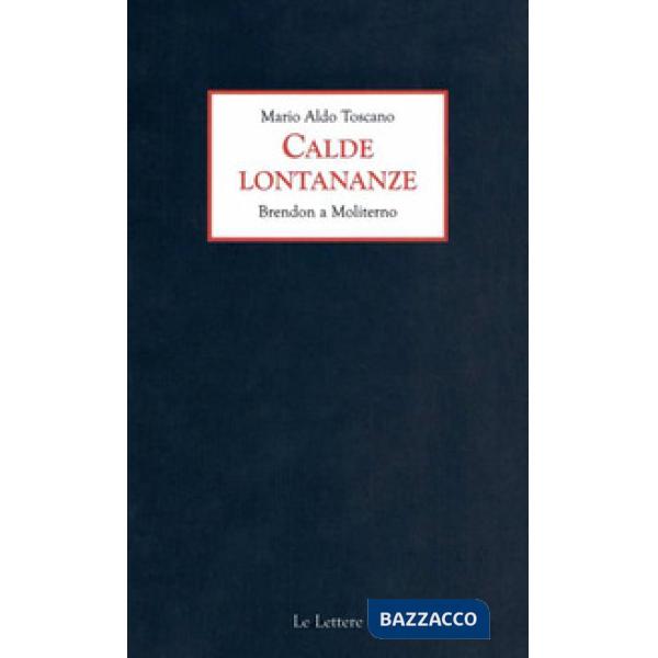 Calde lontananze. Brendon a Moliterno