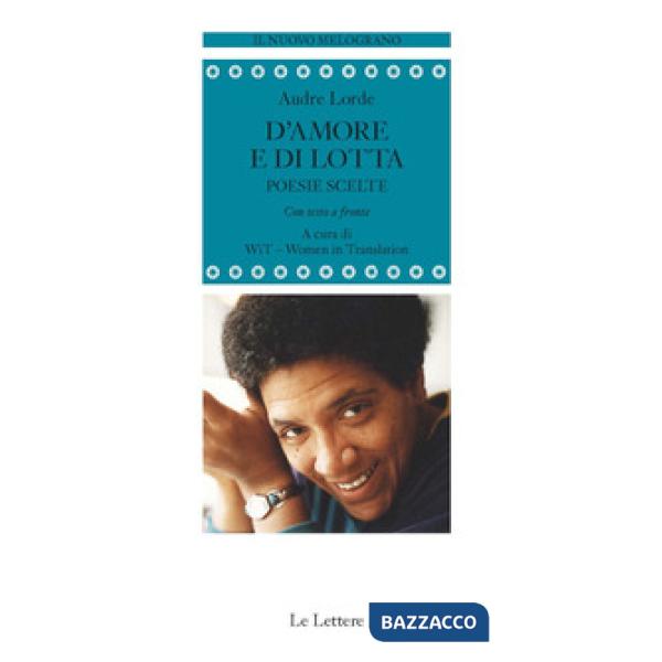 D'amore e di lotta. Poesie scelte. Testo inglese a fronte. Ediz. bilingue