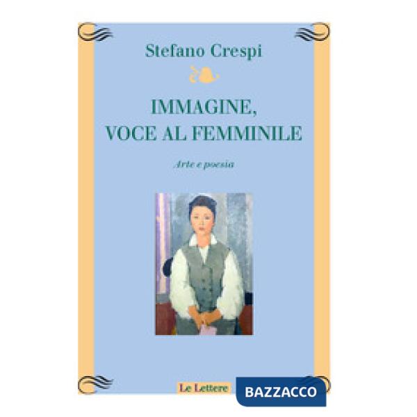 Immagine, voce femminile. Arte e poesia