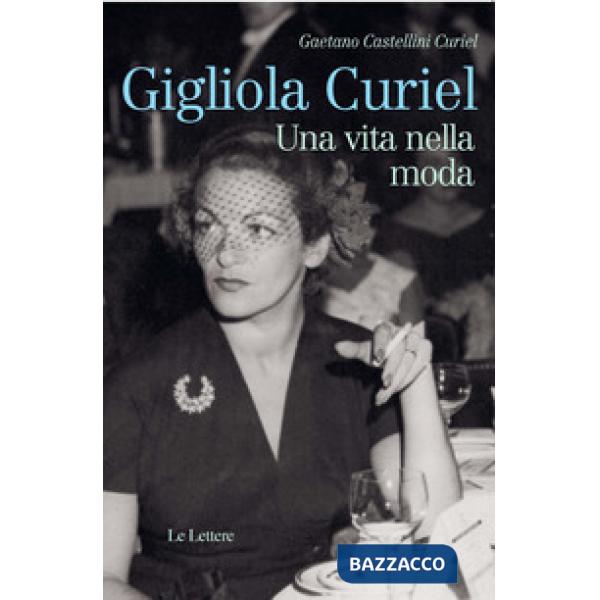 Gigliola Curiel. Una vita nella moda