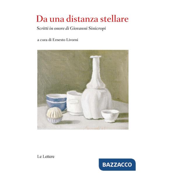 Da una distanza stellare. Scritti in onore di Giovanni Sinicropi