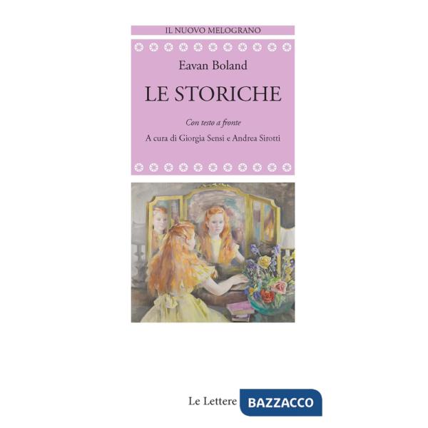 Storiche. Con testo a fronte (Le)