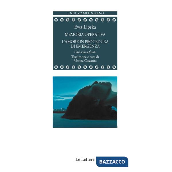 Memoria operativa-L'amore in procedura di emergenza. Testo originale a fronte