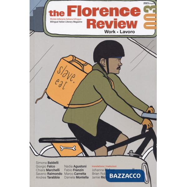 Florence review. Work-lavoro. Ediz. italiana e inglese (2023) (The). Vol. 3