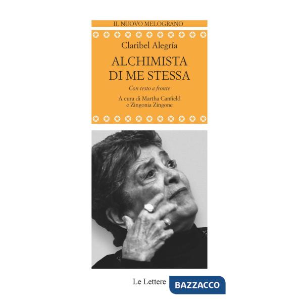 Alchimista di me stessa. Testo spagnolo a fronte