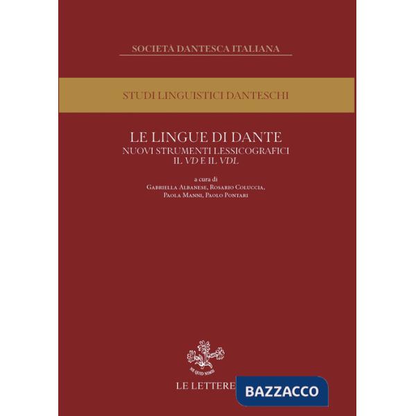 Lingue di Dante. Nuovi strumenti lessicografici. Il VD e il VDL. Atti del convegno internazionale (Firenze, 13-14 novembre 2023)