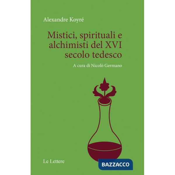Mistici, spirituali e alchimisti del XVI secolo tedesco